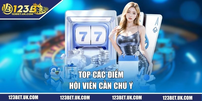 Top các điểm hội viên cần chú ý 